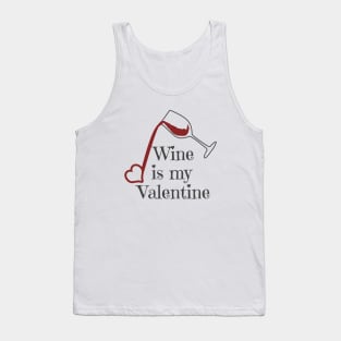 Wine Is My Valentine Tank Top